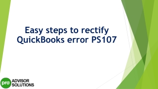 An easy way to quickly fix QuickBooks Error PS107