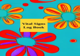 [PDF] Vital Signs Log Book: Perfect for Tracking Weight, Blood Pressure, Heart R