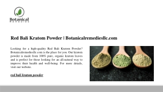 Red Bali Kratom Powder | Botanicalremediesllc.com