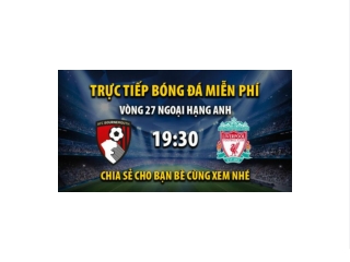 Truc tiep Bournemouth vs Liverpool 19:30, ngay 11/03/2023