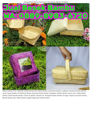 Ô88ᑫ·8ᑫ8З·6ᜪᒿÔ (WA) Jual Besek Bambu Jakarta Timur Besek Bambu Untuk Hantaran