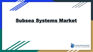 Subsea Systems Market size worth US$15.588 billion by 2027