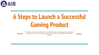 6 Steps to Launch a Successful Gaming Product