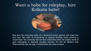 Want a babe for roleplay, hire Kolkata babe!