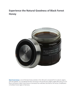 Experience the Natural Goodness of Black Forest Honey