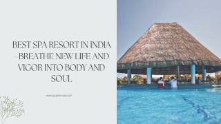 Best Spa Resort in India - Breathe New Life and Vigor into Body and Soul