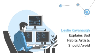 Leslie Kavanaugh Explains Bad Habits Artists Should Avoid