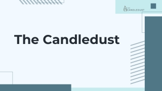 The Candledust: Enviromentally Friendly Candles for a Greener Home