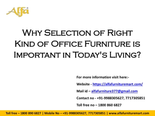 Why selection of right kind of Office Furniture is important in today's living