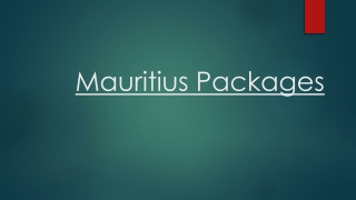 Enjoy Wonderful Mauritius Vacations at Affordable Price & Offers