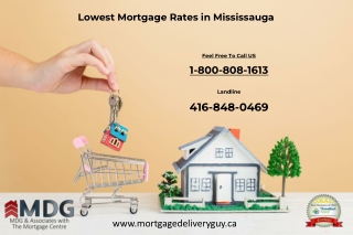Lowest mortgage rates in Mississauga - Mortgage Delivery Guy