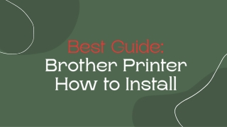 Best Guide: Brother Printer How to Install  1-855-277-9993