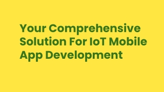 Your Comprehensive Solution For IoT Mobile App Development