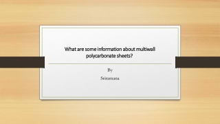 What are some information about multiwall polycarbonate sheets