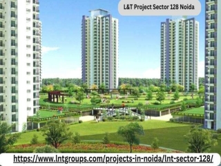 LNT Project SECTOR 128 Noida Apartments: A Haven of Tranquility