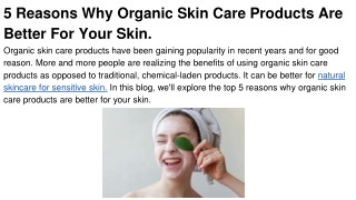 5 Reasons Why Organic Skin Care Products Are Better For Your Skin.