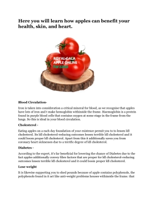 Here you will learn how apples can benefit your health, skin, and heart.