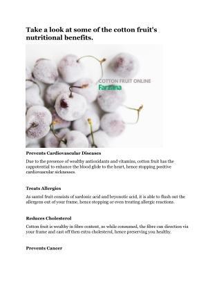 Take a look at some of the cotton fruit's nutritional benefits.