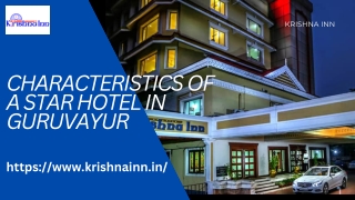 Characteristics of a Star Hotel in Guruvayur