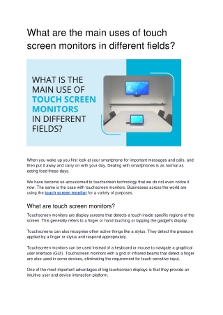 What are the main uses of touch screen monitors in different fields