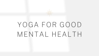 Yoga For Good Mental Health