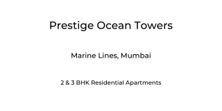 Prestige Ocean Towers Marine Lines Mumbai | E-Brochure