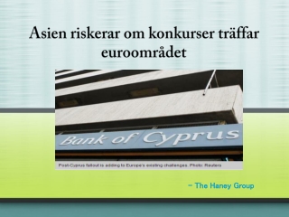 Asien riskerar om konkurser träffar euroområdet