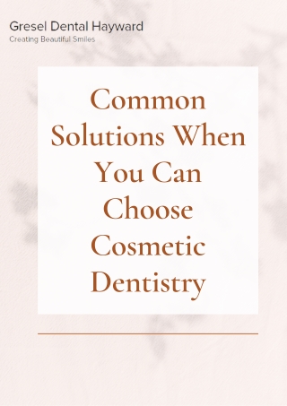 Common Solutions When You Can Choose Cosmetic Dentistry