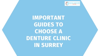Important Guides to Choose a Denture Clinic in Surrey