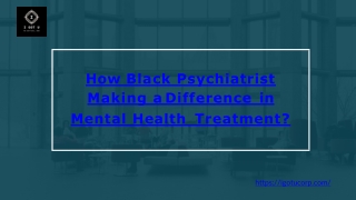 How Black Psychiatrist Making a Difference in Mental Health Treatment