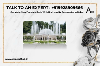 Complete Your Fountain Oasis With High-quality Accessories In Dubai