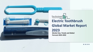 Global Electric Toothbrush Market 2023 : By End-User Analysis, Competitive Lands