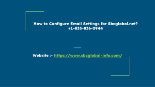 How to Configure Email Settings for Sbcglobal.net?+1-877-422-4489