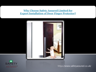 Why Choose Safety Assured Limited for Expert Installation of Door Finger Protector