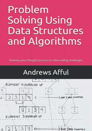 DOWNLOAD/PDF  Problem Solving Using Data Structures and Algorithms: Develop your