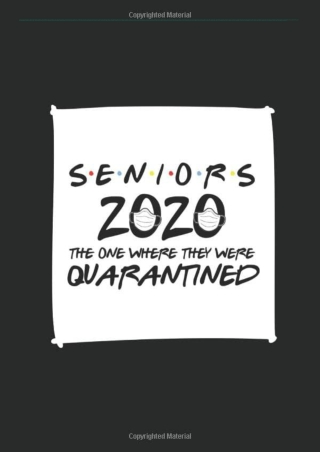 DOWNLOAD/PDF  Seniors the One where we were quarantined: 2020 Graduation Guest B