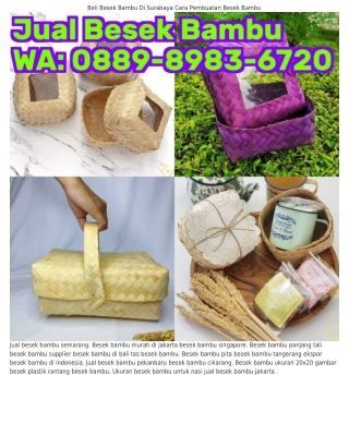 ౦88ᑫ.8ᑫ83.Ϭᜪ2౦ (WA) Cara Menganyam Besek Bambu Jual Besek Bambu Warna
