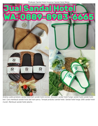 0889_898ᣮ_6665 (WA) Produsen Sandal Hotel Anyaman Sandal Hotel Yogyakarta