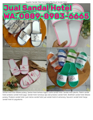 0889–898౩–ϬϬϬ5 (WA) Beli Sandal Hotel Eceran Sandal Hotel Dan Souvenir