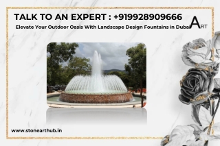 Elevate Your Outdoor Oasis With Landscape Design Fountains in Dubai