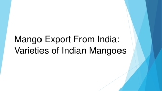 Mango Export From India Varieties of Indian Mangoes