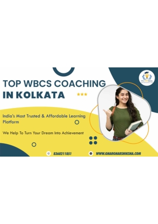Top WBCS Coaching Centre In Kolkata