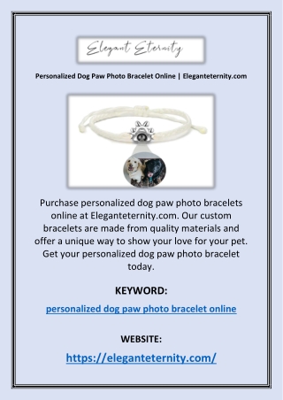 Personalized Dog Paw Photo Bracelet Online | Eleganteternity.com