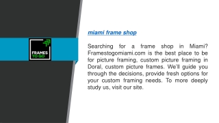 Miami Frame Shop  Framestogomiami.com