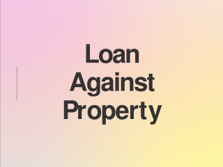 Loan Against Property