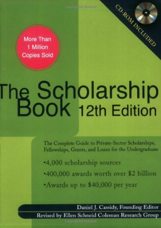 _PDF_ The Scholarship Book 12th Edition: The Complete Guide to Private-Sector Sc
