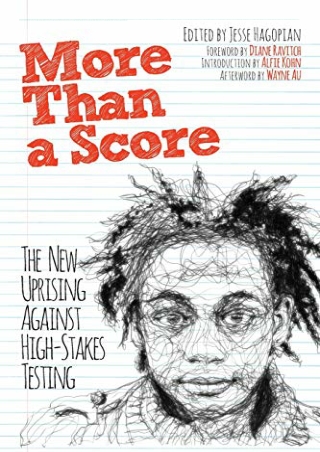 (PDF/DOWNLOAD) More Than a Score: The New Uprising Against High-Stakes Testing