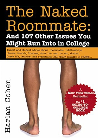 DOWNLOAD/PDF  The Naked Roommate: And 107 Other Issues You Might Run Into In Col