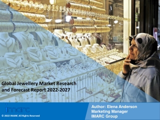 Jewellery Market  Industry Overview, Growth Rate and Forecast 2022-2027
