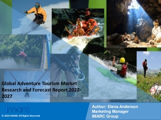 Adventure Tourism Market Size, Share, Trends, Industry Scope 2022-2027